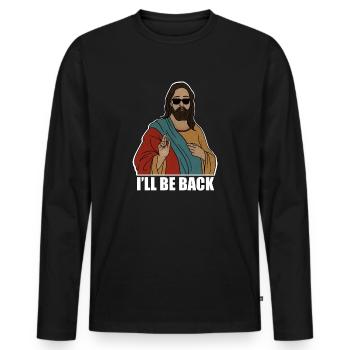 Funny Christian, I'll be Back, Jesus Christ - Men's Premium Organic Long Sleeve Shirt - black - Front - Nico (187cm)