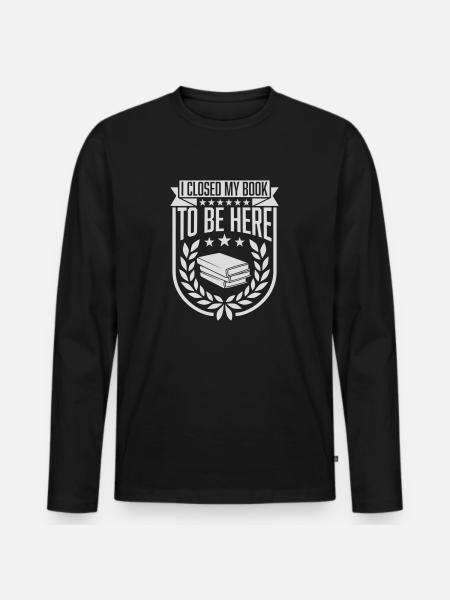 I closed my book - Men's Premium Organic Long Sleeve Shirt - black