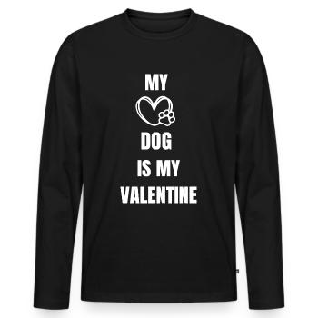 My Dog Is My Valentine - Men's Premium Organic Long Sleeve Shirt - black - Front - Nico (187cm)