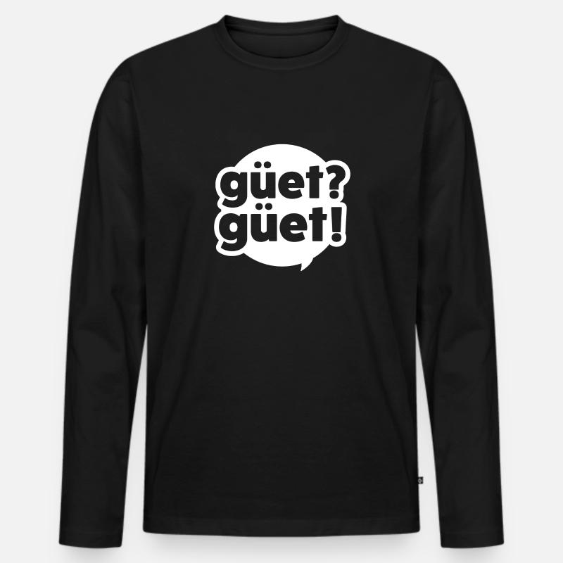 GÜET? GÜET! - Männer Premium Bio Langarmshirt - Schwarz