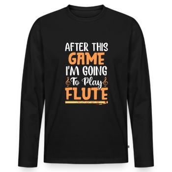Nach diesem Spiel werde ich Flöte spielen - Männer Premium Bio Langarmshirt - Schwarz - Vorne - Nico (187cm)