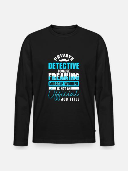 Private Detective Clue Trace Sniffer - Men's Premium Organic Long Sleeve Shirt - black