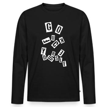 Freches Sprüche Go Fuck Yourself Fun Geschenk - Männer Premium Bio Langarmshirt - Schwarz - Vorne - Nico (187cm)