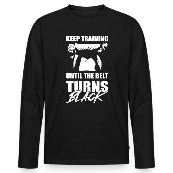 Keep Training Until The Belt Turns Black Taekwondo - Männer Premium Bio Langarmshirt - Schwarz - Vorne - Nico (187cm)