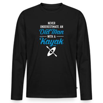 Never Underestimate An Old Man With A Kayak - Men's Premium Organic Long Sleeve Shirt - black - Front - Nico (187cm)