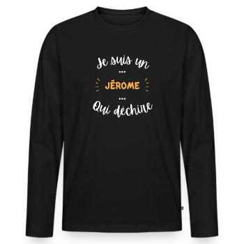 je suis un jérome qui déchire - T-shirt manches longues Premium bio Homme - noir - Devant - Nico (187cm)