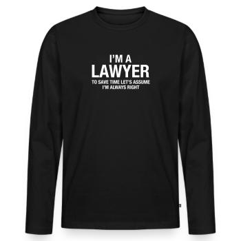 I'm A Lawyer... - T-shirt manches longues Premium bio Homme - noir - Devant - Nico (187cm)