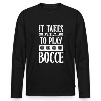 Bocce Ball Player Boules Bocce It Takes Balls To - Männer Premium Bio Langarmshirt - Schwarz - Vorne - Nico (187cm)