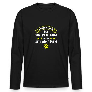 Mon Chien est un peu con mais je l'aime bien - T-shirt manches longues Premium bio Homme - noir - Devant - Nico (187cm)