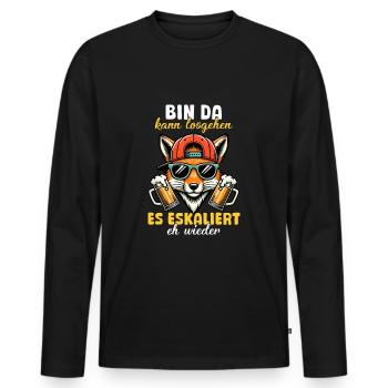 Bin Da Eskaliert Eh Wieder Bier Party Fuchs - Männer Premium Bio Langarmshirt - Schwarz - Vorne - Nico (187cm)