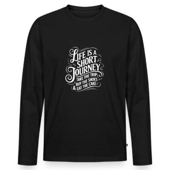 Life is a short journey - use the time - Men's Premium Organic Long Sleeve Shirt - black - Front - Nico (187cm)