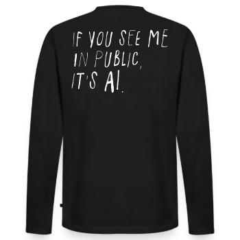 If You See Me In Public It's AI Minimal - Men's Premium Organic Long Sleeve Shirt - black - Back - Nico (187cm)