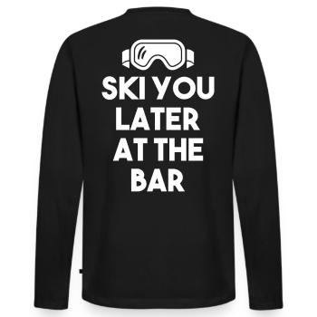 SKI YOU LATER AT THE BAR – Après Ski - Men's Premium Organic Long Sleeve Shirt - black - Back - Nico (187cm)