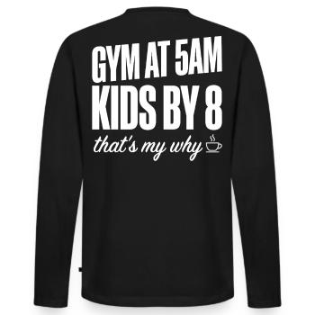 Fit Mum Dad Gym Motivation 5am Workout Quote - Men's Premium Organic Long Sleeve Shirt - black - Back - Nico (187cm)