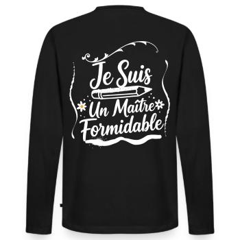 Je Suis Un Maître Formidable - Enseignant - T-shirt manches longues Premium bio Homme - noir - Dos - Nico (187cm)