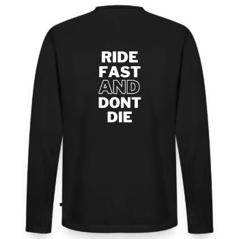 Ride fast and don't die - MTB Downhill Geschenk - Männer Premium Bio Langarmshirt - Schwarz - Hinten - Nico (187cm)