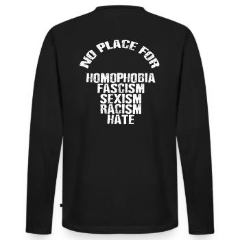 No Place for Homophobia Fascism Sexism Racism Hate - Männer Premium Bio Langarmshirt - Schwarz - Hinten - Nico (187cm)