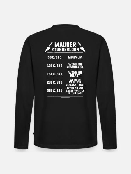 Maurer/Stundenlohn/Bauarbeiter/Baustelle/Maurerin - Männer Premium Bio Langarmshirt - Schwarz