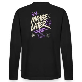 Maybe Later – No Rush No Stress No Problem - Men's Premium Organic Long Sleeve Shirt - black - Back - Nico (187cm)