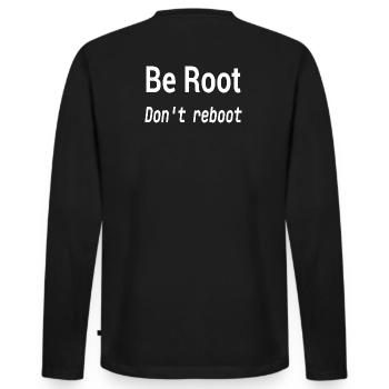 Be Root Don't Reboot – Geek-Humor - Männer Premium Bio Langarmshirt - Schwarz - Hinten - Nico (187cm)