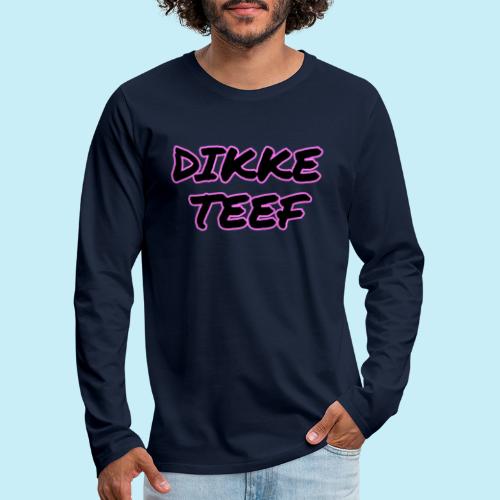 Dikke Teef - T-shirt manches longues Premium Homme