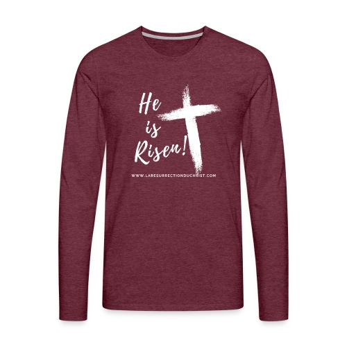 He is Risen ! V2 (Il est ressuscité !) - T-shirt manches longues Premium Homme