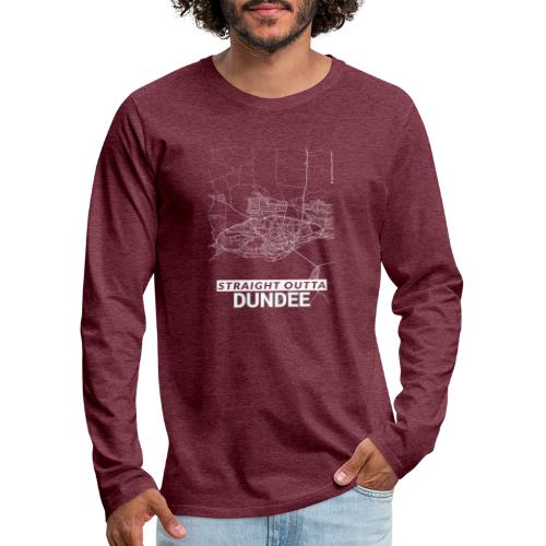 Straight Outta Dundee city map and streets - Men's Premium Longsleeve Shirt