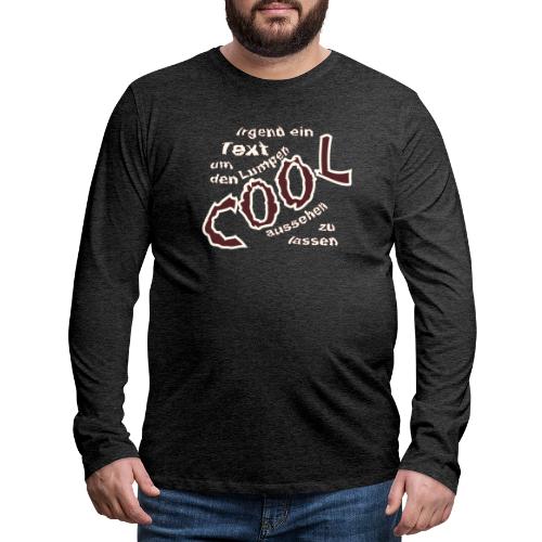 Cool Stuff - Männer Premium Langarmshirt