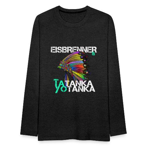 Eisbrenner & Tatanka Yotanka - Indian - Männer Premium Langarmshirt