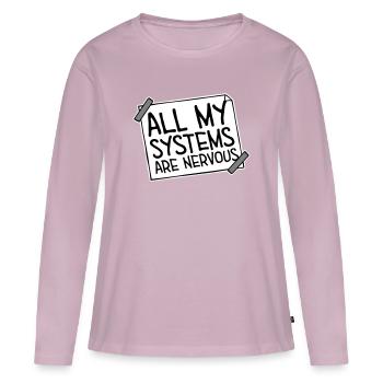 Tous mes systèmes sont nerveux, peur drôle, logo de nerd - T-shirt manches longues Premium bio Femme - rose poudré - Devant - Julia (174cm)