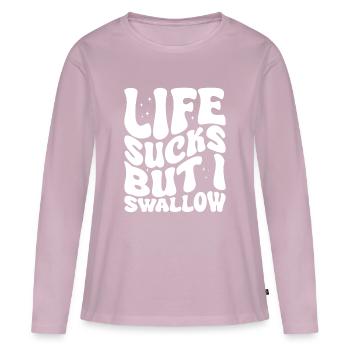 Life Sucks But I Swallow - Women's Premium Organic Long Sleeve Shirt - dusky pink - Front - Julia (174cm)
