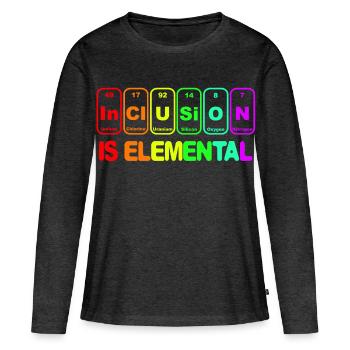 Inclusion is elementary # - Women's Premium Organic Long Sleeve Shirt - heather anthracite - Front - Julia (174cm)