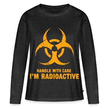 Manipulez avec précaution, je suis radioactif - T-shirt manches longues Premium bio Femme - anthracite chiné - Devant - Julia (174cm)