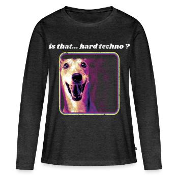 Chien Hard Techno – Outfit Humor Rave Techno - Frauen Premium Bio Langarmshirt - Anthrazit meliert - Vorne - Julia (174cm)