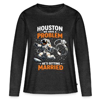 JGA Astronaut Houston We Have a Problem Bräutigam - Frauen Premium Bio Langarmshirt - Anthrazit meliert - Vorne - Julia (174cm)
