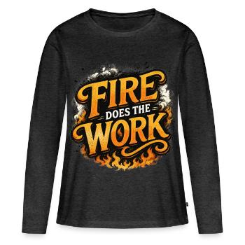 Fire Does The Work - Frauen Premium Bio Langarmshirt - Anthrazit meliert - Vorne - Julia (174cm)