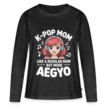 K-Pop Mom Funny Korea Music Aegyo - Women's Premium Organic Long Sleeve Shirt - heather anthracite - Front - Julia (174cm)
