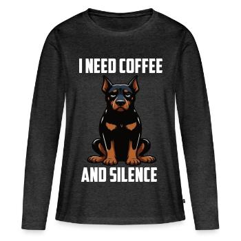 I Need Coffee and Silence Dobermann Dobermanhalter - Frauen Premium Bio Langarmshirt - Anthrazit meliert - Vorne - Julia (174cm)