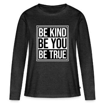 Sois gentil, sois sincère, sois toi-même, un amour de soi inspirant - T-shirt manches longues Premium bio Femme - anthracite chiné - Devant - Julia (174cm)