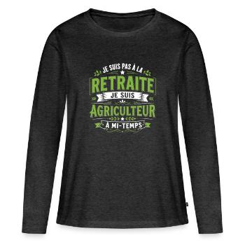 Je suis pas à la retraite je suis agriculteur - T-shirt manches longues Premium bio Femme - anthracite chiné - Devant - Julia (174cm)