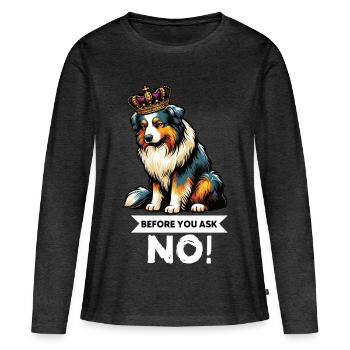 Avant de demander aux Australian Shepherds Aussie Aussies - T-shirt manches longues Premium bio Femme - anthracite chiné - Devant - Julia (174cm)