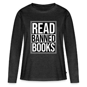 Lire des livres interdits Verbotene Bücher Lesen Freiheit - T-shirt manches longues Premium bio Femme - anthracite chiné - Devant - Julia (174cm)