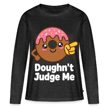 Ne me juge pas – humour de beignet - T-shirt manches longues Premium bio Femme - anthracite chiné - Devant - Julia (174cm)