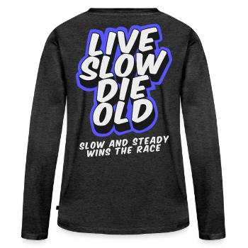 Live Slow Die Old - LSDO - T-shirt manches longues Premium bio Femme - anthracite chiné - Dos - Julia (174cm)