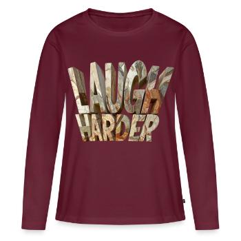 Laugh harder – Monumentale Steinbuchstaben modern - Frauen Premium Bio Langarmshirt - Burgunderrot - Vorne - Julia (174cm)