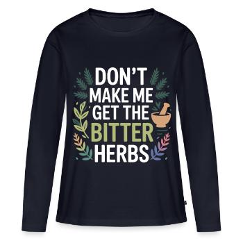 Herboriste Ne Me Oblige Pas à Prendre The Bitter Herbs Pro - T-shirt manches longues Premium bio Femme - bleu marine - Devant - Julia (174cm)
