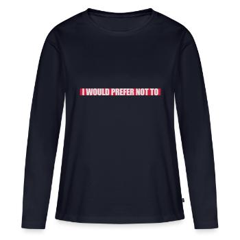 Je préfère ne pas - T-shirt manches longues Premium bio Femme - bleu marine - Devant - Julia (174cm)