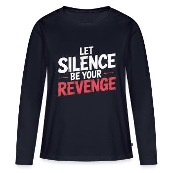 BE YOUR REVENGE - Women's Premium Organic Long Sleeve Shirt - navy - Front - Julia (174cm)