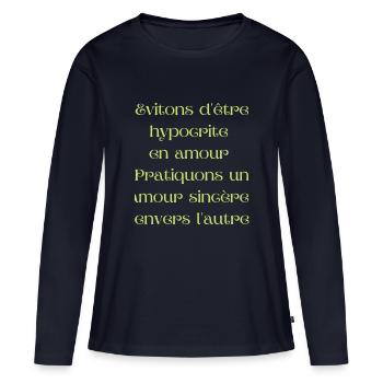 Evitons d être hypocrite en amour. - T-shirt manches longues Premium bio Femme - bleu marine - Devant - Julia (174cm)