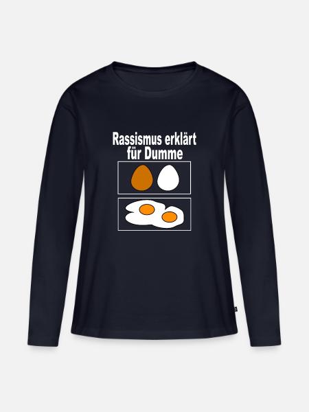 gegen rechts gegen rassismus veganer lustig spruch - Frauen Premium Bio Langarmshirt - Navy